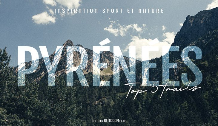Top 5 dei trail mitici dei Pirenei