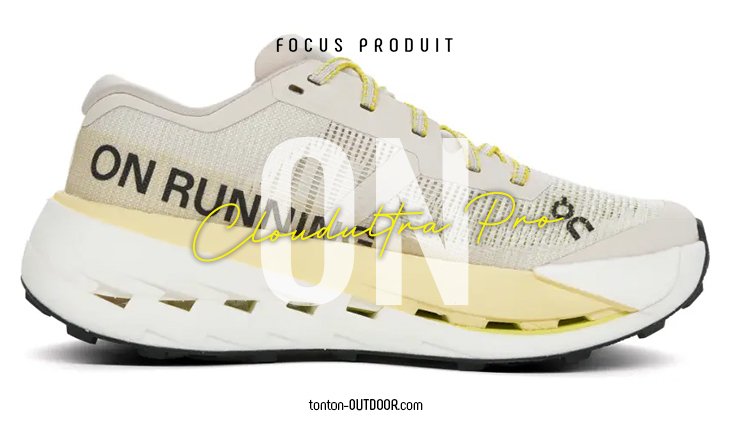 On Cloudultra Pro : la migliore scarpa da ultra-trail del marchio svizzero