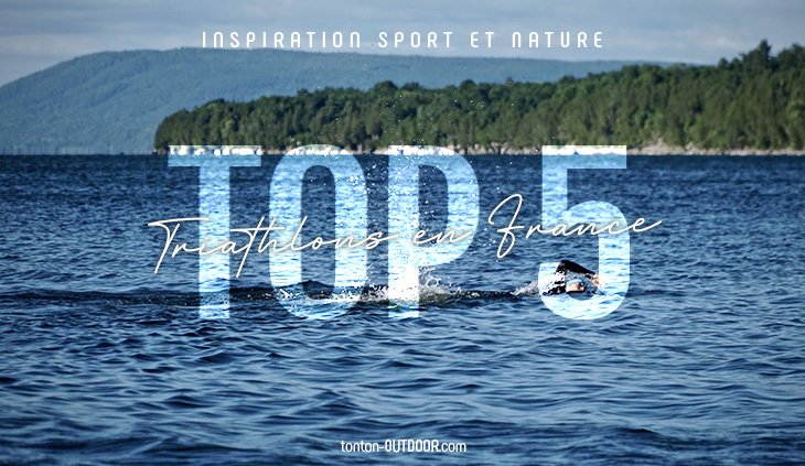 I 5 triathlon più belli in Francia