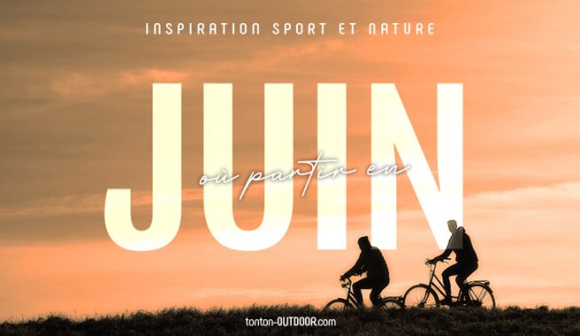 Dove andare a giugno? 5 itinerari per viaggiare in bici attraverso la Francia!