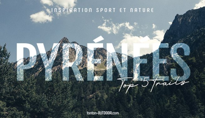 Top 5 dei trail mitici dei Pirenei