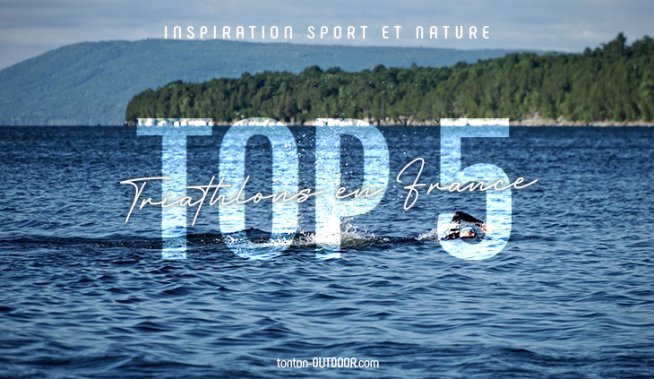I 5 triathlon più belli in Francia