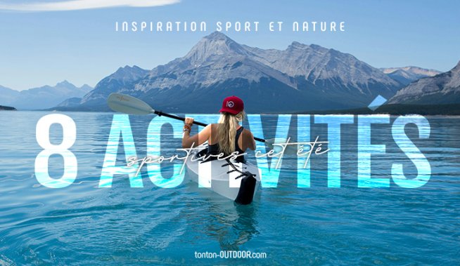 Top 8 delle attività sportive originali da scoprire quest'estate