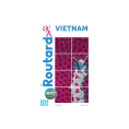 VIETNAM 2024/2025 - GUIDE DU ROUTARD