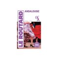 ANDALOUSIE 2024/25 - GUIDE DU ROUTARD