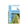 VOIE BLEUE - GUIDE DU ROUTARD
