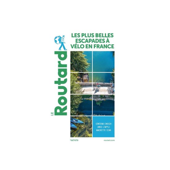 GUIDE DU ROUTARD - LE PIÙ BELLE FUGHE IN BICICLETTA IN FRANCIA