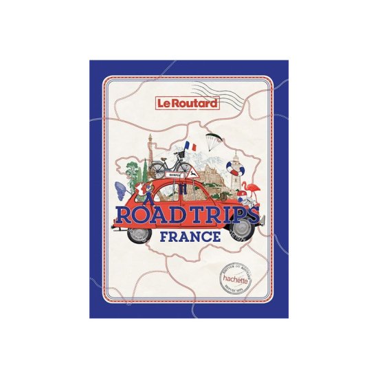 GUIDE DU ROUTARD - LIBRO ROAD TRIPS FRANCE