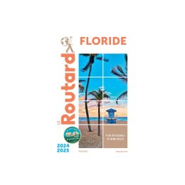 GUIDE DU ROUTARD FLORIDE 2024/2025 TU .