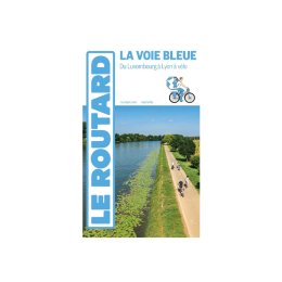 GUIDE DU ROUTARD VOIE BLEUE TU .